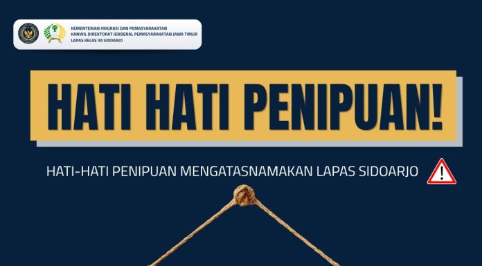 Waspada Penipuan, Lapas Sidoarjo Imbau Masyarakat Lakukan Konfirmasi Pengadaan Barang Melalui Kanal Resmi