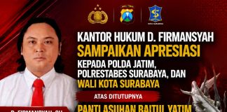Kantor Hukum D. Firmansyah Sampaikan Apresiasi kepada Polda Jatim, Polrestabes Surabaya, dan Wali Kota atas Ditutupnya Panti Asuhan Baitul Yatim